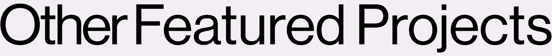 Other Featured Projects